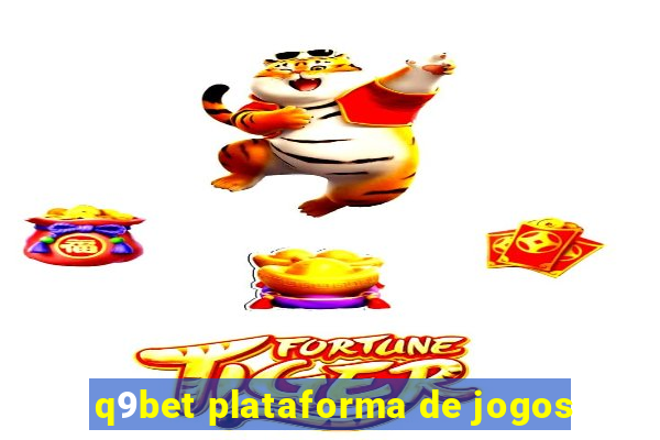 q9bet plataforma de jogos